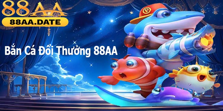 Bắn cá đổi thưởng