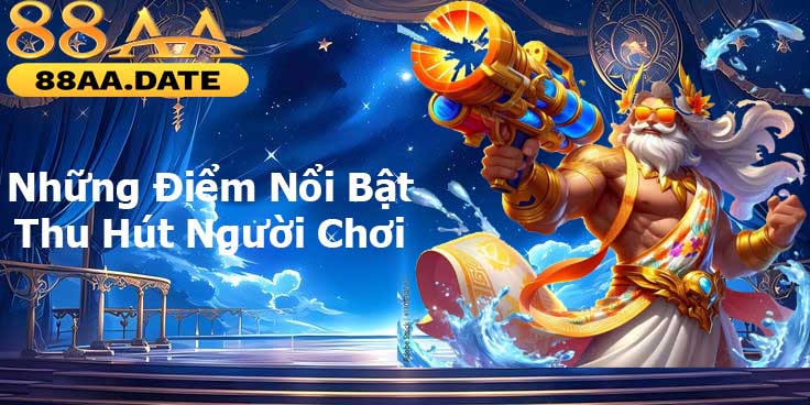 Những điểm nổi bật
