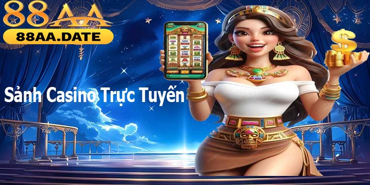 sảnh casino trực tuyến